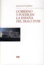 Gobierno Y Poder En La España Del Siglo Xviii - Preview