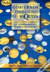 Gobiernos Generadores De Riqueza