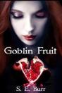 Goblin Fruit - Preview
