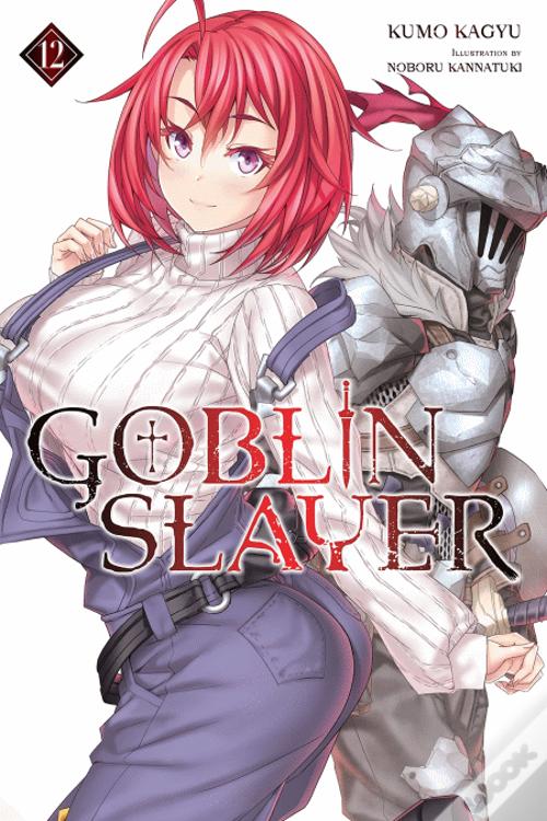 Goblin Slayer Vol. 12 - Light Novel de Kumo Kagyu; Ilustração: Kousuke  Kurose - Livro - WOOK