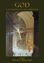 God: A Handbook For The Disbeliever - Preview