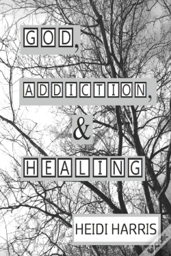 Capa do artigo God, Addiction, & Healing