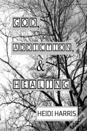 Capa do artigo God, Addiction, & Healing