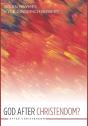 God After Christendom? - Preview