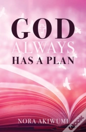 God Always Has A Plan