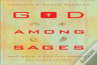 God Among Sages Â€“ Why Jesus Is Not Just Another Religious Leader