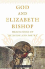 God And Elizabeth Bishop - Preview