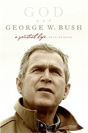 God And George W. Bush - Preview