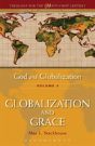 God And Globalizationglobalization And Grace - Preview
