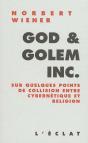 God And Golem Inc ; Un Commentaire Sur Certains Points De Collision Entre La Cybernetique Et La Religion - Preview