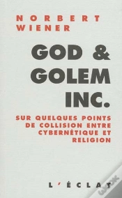 Capa do artigo God And Golem Inc ; Un Commentaire Sur Certains Points De Collision Entre La Cybernetique Et La Religion