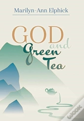 God And Green Tea