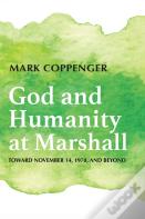 God And Humanity At Marshall