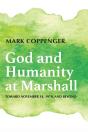 God And Humanity At Marshall - Preview