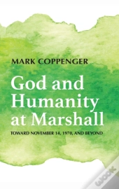 God And Humanity At Marshall