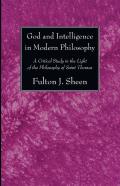God And Intelligence In Modern Philosophy