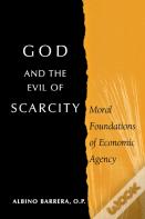 God And The Evil Of Scarcity