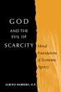 God And The Evil Of Scarcity - Preview