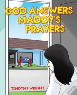 Capa do artigo God Answers Maddy'S Prayers