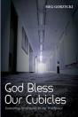 God Bless Our Cubicles - Preview