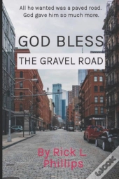 God Bless The Gravel Road
