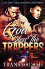 God Bless The Trappers - Preview