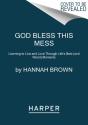 God Bless This Mess - Preview