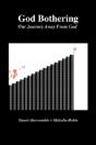 God Bothering: Our Journey Away From God - Preview