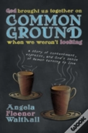 Capa do artigo God Brought Us Together On Common Ground When We Weren