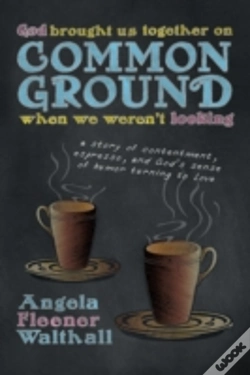 Capa do artigo God Brought Us Together On Common Ground When We Weren'T Looking