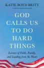 God Calls Us To Do Hard Things - Preview