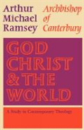 God, Christ And The World