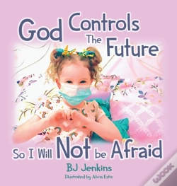 Capa do artigo God Controls The Future So I Will Not Be Afraid