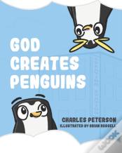 God Creates Penguins