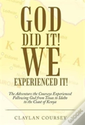 God Did It! We Experienced It!