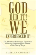 God Did It! We Experienced It!