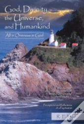 God, Divinity, The Universe, And Humankind