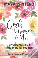 God, Divorce & Me