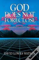 God Does Not Foreclose