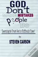 God Don'T Make Mistakes, People Do