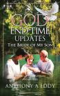 God End-Time Updates The Bride Of My Son - Preview