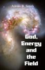 God, Energy And The Field - Preview