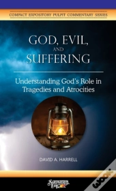 God, Evil, And Suffering