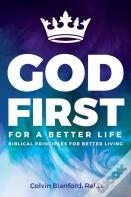 God First For A Better Life
