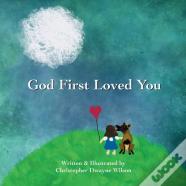 God First Loved You
