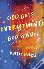 Capa do artigo God Gets Everything God Wants