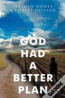 God Had A Better Plan