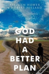 God Had A Better Plan
