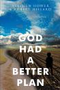 God Had A Better Plan - Preview
