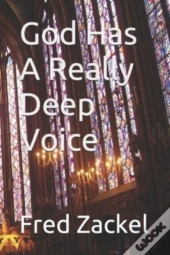 God Has A Really Deep Voice